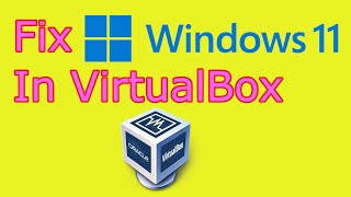 how to solve display issues in windows 11 on virtualbox 7