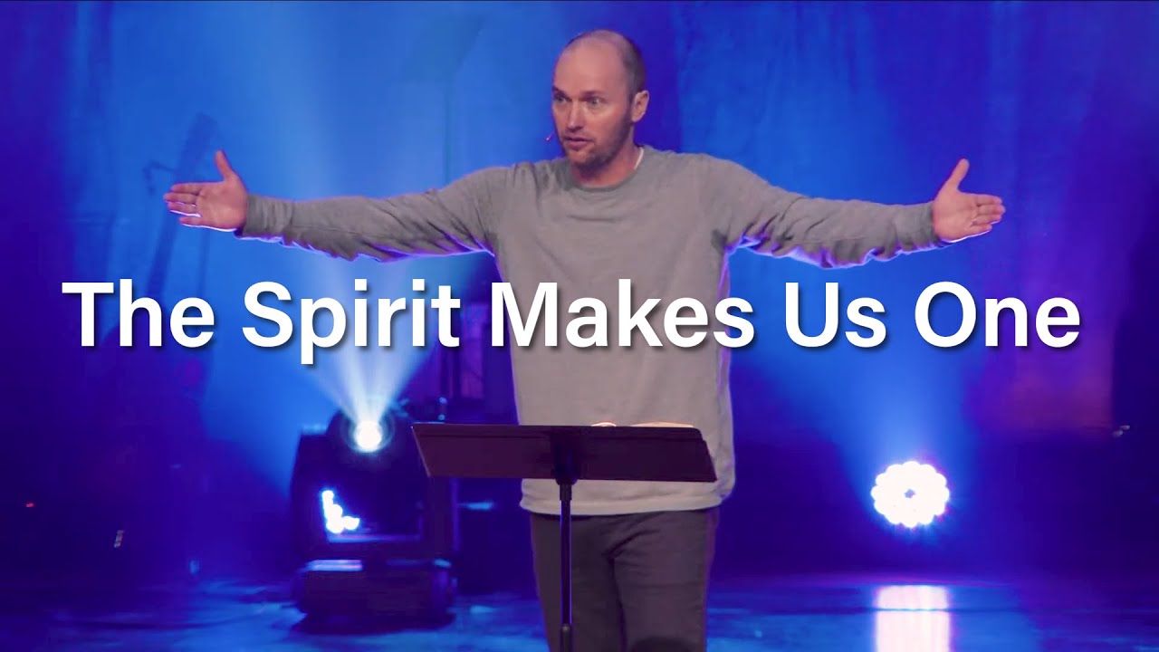 The Spirit Makes Us One | Matt Gordon | Acts