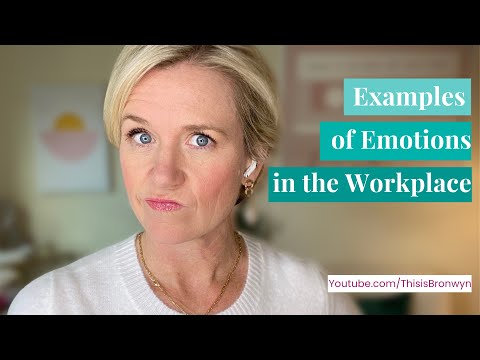 Examples of Emotions in Workplace