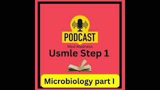 2. Bacterial structure & Virulence | Microbiology Part I | MedMadness | Usmle step 1 Podcast