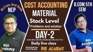 | B.com 3rd & 5th Sem |  Cost accounting | material | Stock level