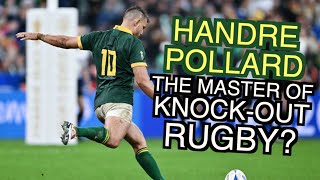 So Handre Pollard is the best player in the world at knock-out rugby. Here