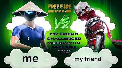 my friend challenged me for 1v1 free fire max custom