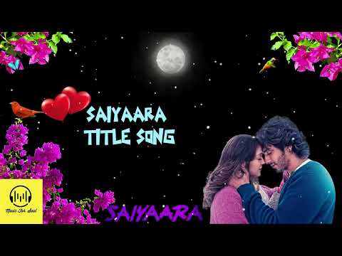 || saiyaara title song || music for soul | soulful songs