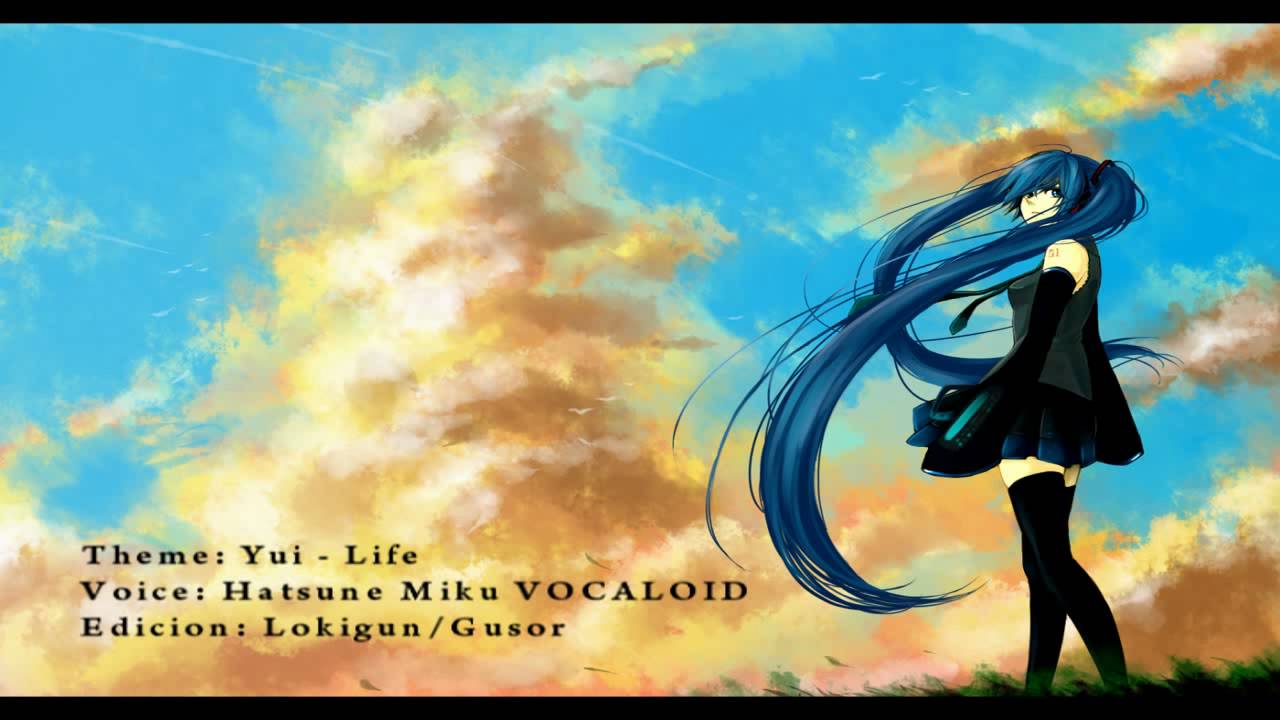 [VOCALOID] Yui -Life [Hatsune Miku] - YouTube