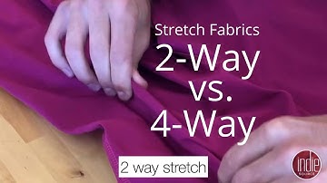 2-Way vs. 4-Way Stretch Fabric | Indie Source