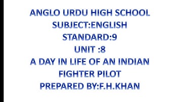Unit:8/A Day in the Life of an Indian Fighter Pilot(Part:I)
