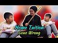 Home tuition gone wrong