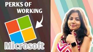 Perks of Working at Microsoft ​⁠(Intern)