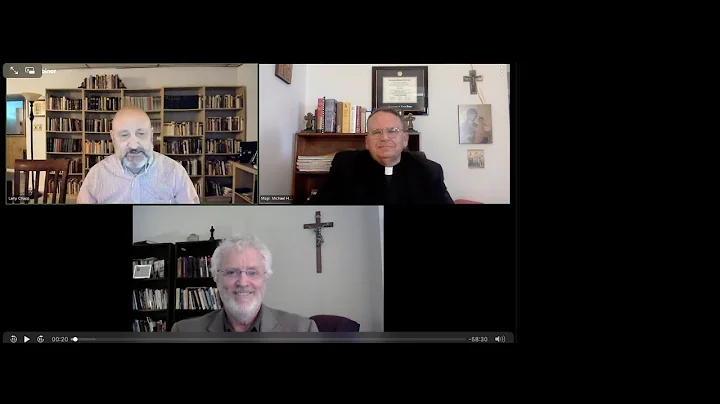 Interview with Dr. Larry Chapp, Msgr. Michael Hein...