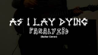 As I Lay Dying - Paralyzed (Guitar Cover)