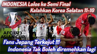 Fans Jepang Terkejut Indonesia Lolos ke Semi Final AFC U23 , Tak Ingin Anggap Remeh Lagi !!!
