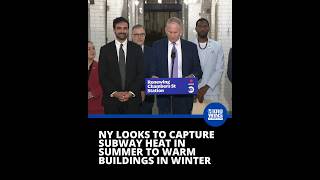 NY looks to capture subway heat in summer to warm buildings in winter