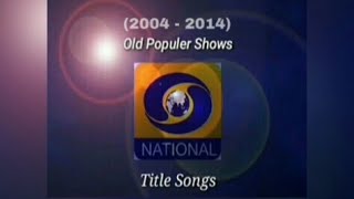 DD National Old Popular Serials Title Song (2004 - 2014) | Childhood Memories