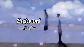 Bestfriend  slowed  Reverb  Jason Chen