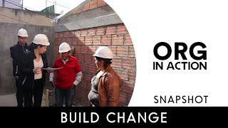 Build Change: Providing Safer Homes Worldwide | ORG In Action