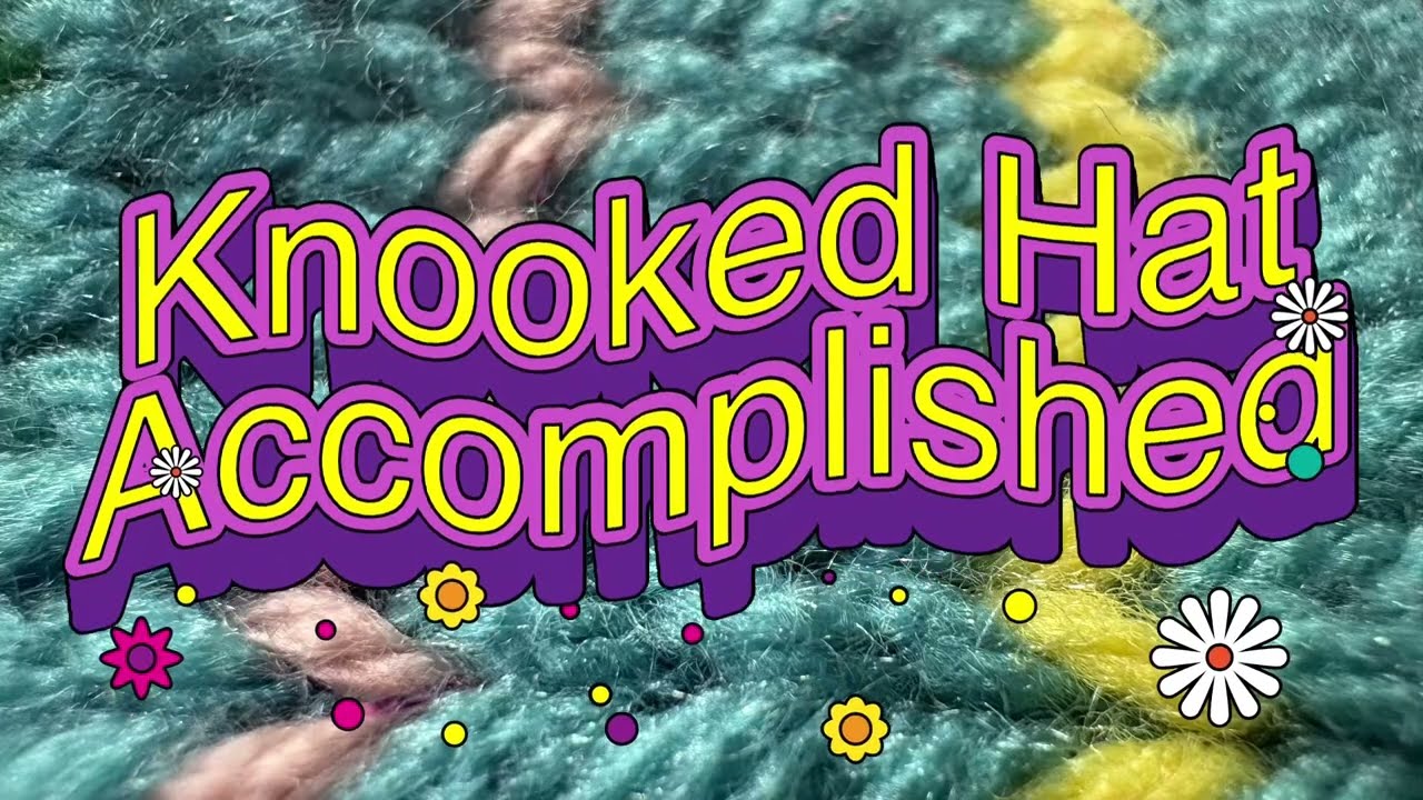 First Knooked Hat Accomplished 😊