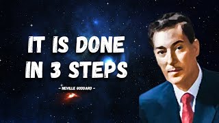 Neville Goddard | Explaining 3 Steps to Creating Anything you Want - HERE IS HOW
