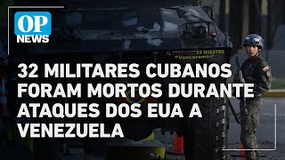 32 Cubanos Morreram Em Ataque Dos Eua Na Venezuela Durante A Deposição De Maduro O Povo News