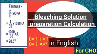 Bleaching Solution Preparation Calculation (D/H×Q=A) on CHO platform in English