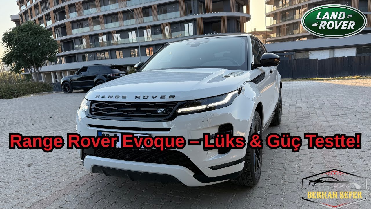 Lüks ve Kompakt SUV Buluşması – Range Rover Evoque ile Bir Gün