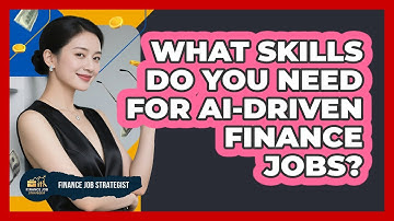 What Skills Do You Need For AI-driven Finance Jobs? - Finance Job Strategist