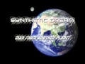 Synthetic Dream - Man From Another Planet