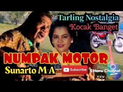 Lagu Kocak - NUMPAK MOTOR  - Sunarto Marta Atmaja - Tarling Nostalgia Nada Budaya