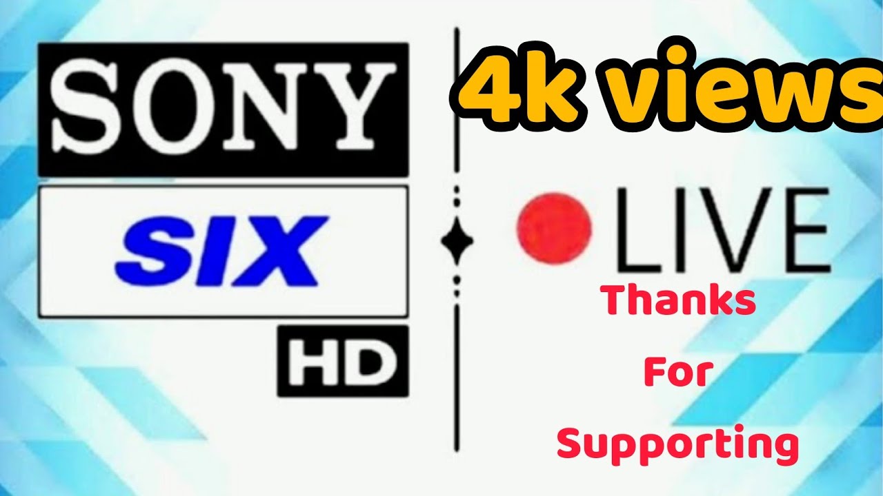 Sony Six HD Live Sony Liv Sony Six Sports Channel YouTube