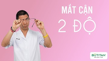 Khi mắt cận 2 độ thì nên đeo kính mấy độ tốt cho mắt lần đầu đeo kính cận | Phùng Huy Hòa