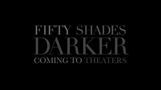Fifty Shades Darker - Teaser (На пятьдесят оттенков темнее - тизер/трейлер) Fifty Shades Darker - Teaser (На пятьдесят оттенков темнее - тизер/трейлер)
