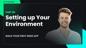 Build a Web3 App - Part 1 - Setting Up Your Environment