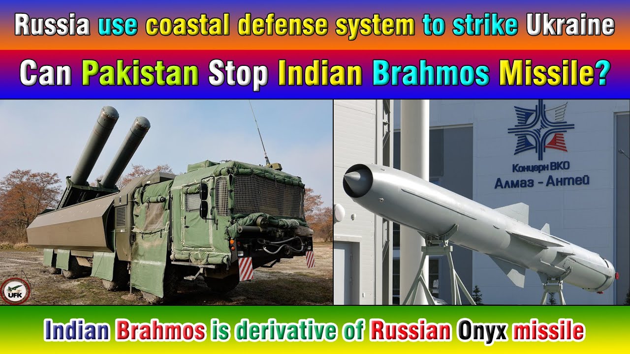 Russia use coastal defense system to strike Ukraine. Can Pakistan Stop Indian Brahmos Missile?