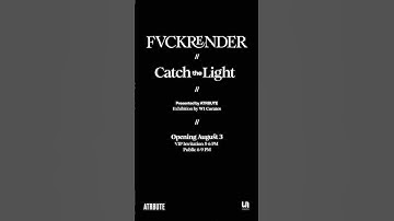 W1 Curates x FVCKRENDER “Catch The Light” Presented By ATRBUTE