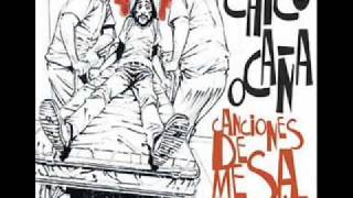 Video thumbnail of "Chico Ocaña.De Calle"