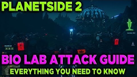 How to capture a Biolab and everything you need to know - Planetside 2