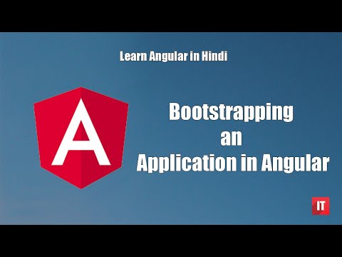 Learn Angular in Hindi - Bootstrapping an Application in Angular in Hindi