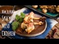 How To Make Spicy Miso Chicken (Recipe) スパイシー味噌チキンの作り方（レシピ）