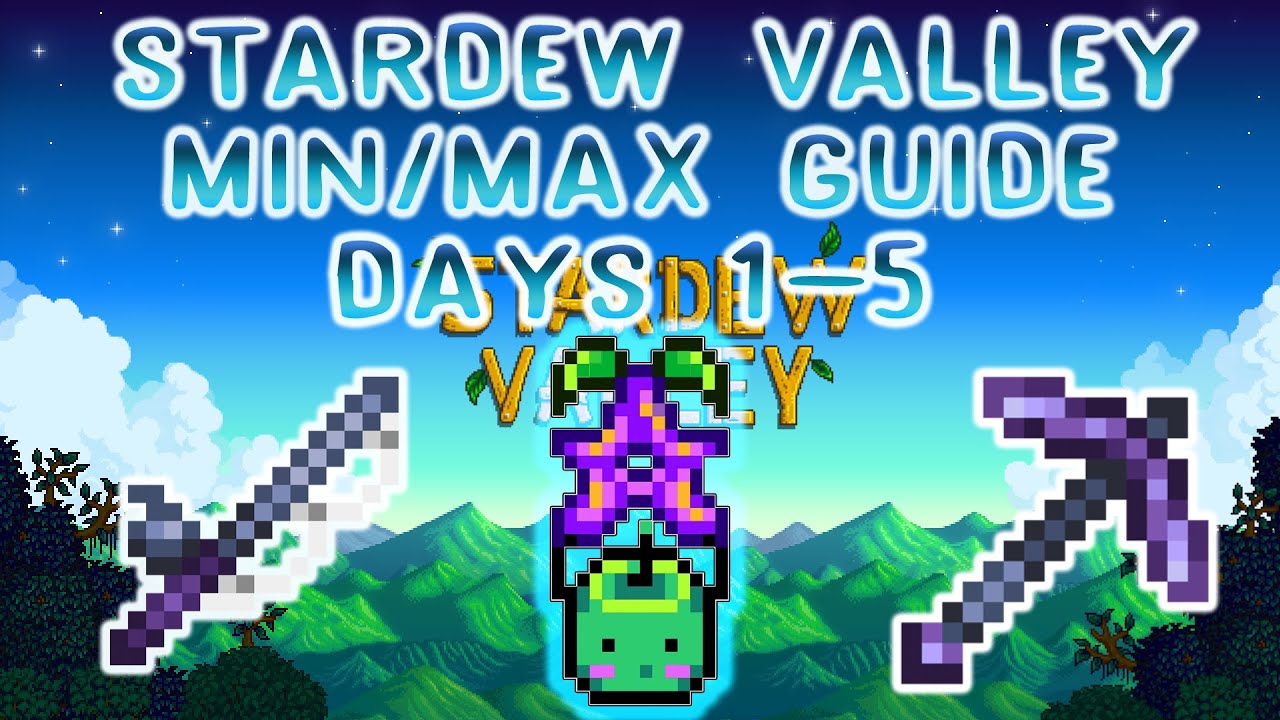Stardew Valley 1.4 MIN/MAX Guide - DAYS 1-5 - Stardew Valley Tips and Tricks - YouTube