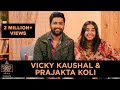 Social media star with janice e01 vicky kaushal and prajakta koli