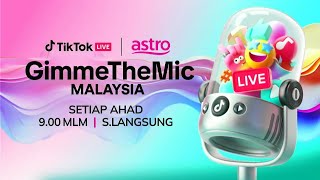 [Promo] Astro RIA | TikTok Live GimmerTheMic Malaysia