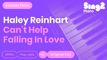 Can't Help Falling In Love Karaoke | Haley Reinhart (Karaoke Piano)