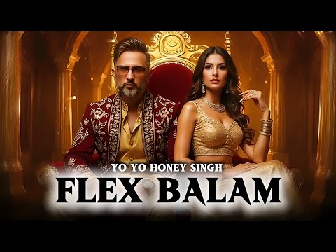 Flex Balam (Audio) | Yo Yo Honey Singh | New Song 2025