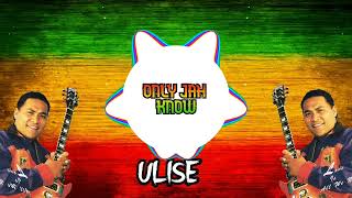 ONLY JAH KNOW ( ULISE ) -DJ NAU COVER 2023