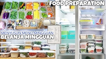 BELANJA MINGGUAN - FOOD PREPARATION | MENYUSUN MENU SEMINGGU & MERAPIKAN KULKAS