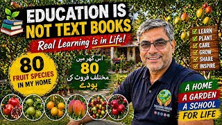 Inside Pakistan’s First AI School Without Books | 80 different Fruit species & Rainwater Harvesting