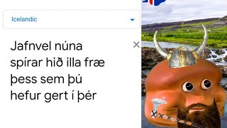 Full Almighty Loaf in different languages (Google Translate Meme) Update
