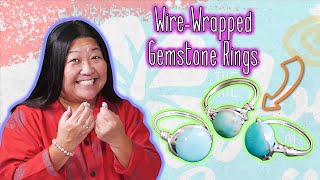 How To: Wire-Wrapped Gemstone Rings
