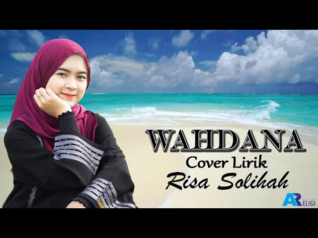 Lirik Wahdana Cover Risa Solihah | AN NUR OFFICIAL class=