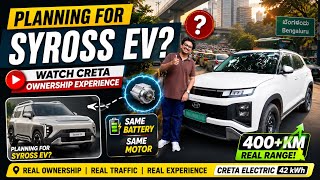 Planning to Buy Kia Syros EV Watch This Creta Electric Ownership Experience First!